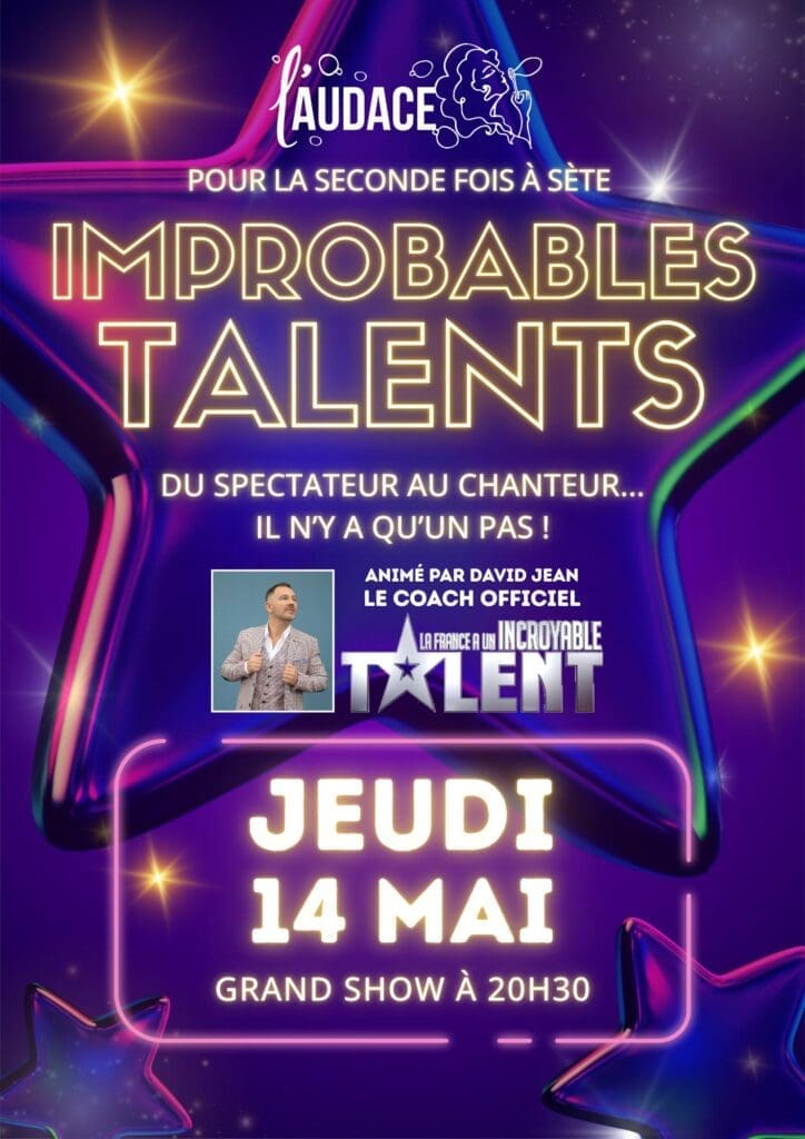 Les Improbables Talents à Sète : la soirée qui ose - Les Improbables Talents a Sete la soiree qui ose Les Improbables Talents à Sète : la soirée qui ose