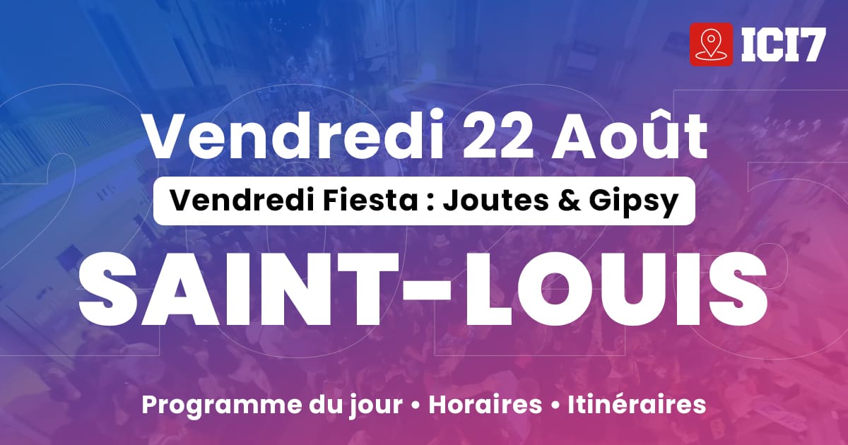 Ici7 Programme Saint Louis2025 Vendredi